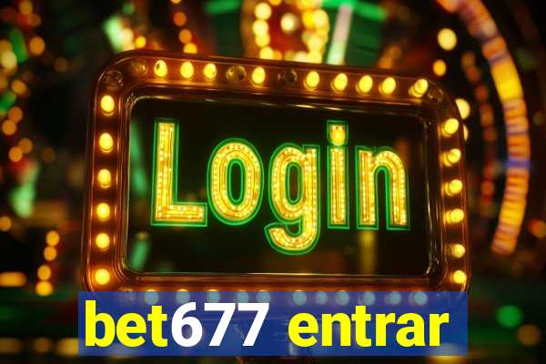 bet677 entrar